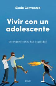 VIVIR CON UN ADOLESCENTE | 9788408250722 | CERVANTES, SONIA