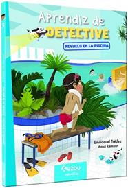 REVUELO EN LA PISCINA, APRENDIZ DE DETECTIVE 3.  | 9791039530699 | TREDEZ, EMMANUEL