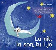 NIT LA SON TU I JO, LA  (LLIBRE DE CUNA) | 9788491452638 | SALA I VILA, CARLES