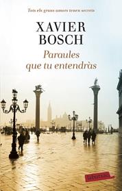 PARAULES QUE TU ENTENDRAS | 9788418572104 | BOSCH, XAVIER