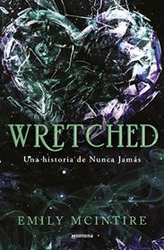 WRETCHED (NUNCA JAMAS 3) | 9788410050921 | MCINTIRE, EMILY