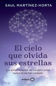 CIELO QUE OLVIDA SUS ESTRELLAS,EL  | 9788408302773 | MARTINEZ-HORTA, SAUL