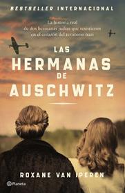 HERMANAS DE AUSCHWITZ, LAS | 9788408289036 | IPEREN, ROXANE VAN