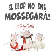 LLOP NO ENS MOSSEGARA, EL | 9788416648252 | GRAVETT, EMILY
