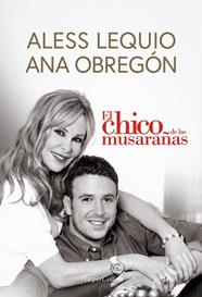 CHICO DE LAS MUSARAÑAS, EL | 9788491399049 | OBREGON, ANA / LEQUIO, ALESS