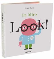 LOOK DR MIRO | 9788491013327 | JARDI SOLER, ENRIC
