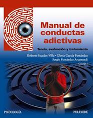 MANUAL DE CONDUCTAS ADICTIVAS | 9788436847086 | SECADES-VILLA, ROBERTO/GARCIA-FERNANDEZ, GLORIA/FERNANDEZ ARTAMENDI, SERGIO