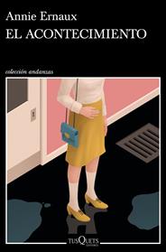 ACONTECIMIENTO, EL | 9788490667569 | ERNAUX, ANNIE