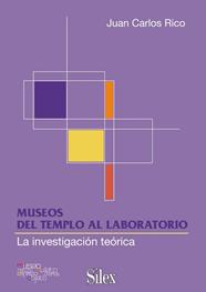 MUSEOS DEL TEMPLO AL LABORATORIO | 9788477374534 | RICO, JUAN CARLOS