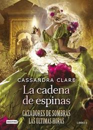 CADENA DE ESPINAS, LA | 9788408278795 | CLARE, CASSANDRA
