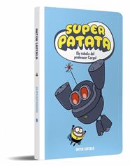 ROBOTS DEL PROFESSOR CARGOL, SUPERPATATA 5 - ELS   NOVA EDICIO | 9788448874636 | LAPERLA, ARTUR