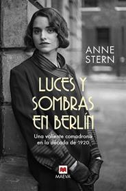 LUCES Y SOMBRAS EN BERLIN | 9788418184598 | STERN, ANNE