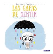 GAFAS DE SENTIR, LAS  (GRANDES PASITOS. ÁLBUM ILUSTRADO) | 9788448847869 | SANCHEZ, SARA / PEREZ-SAUQUILLO, VANESA 