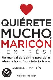 QUIERETE MUCHO MARICON EXPRESS | 9788416859672 | MARTIN, GABRIEL J. 