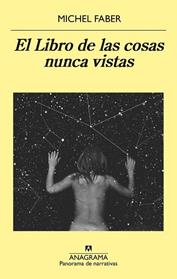 LIBRO DE LAS COSAS NUNCA VISTAS, EL  | 9788433979445 | FABER, MICHEL