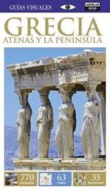 GRECIA. ATENAS Y LA PENINSULA  GUIAS VISUALES 2015 | 9788403506640