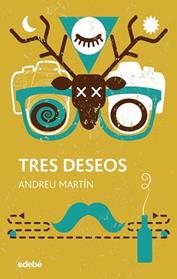 TRES DESEOS | 9788468324944 | MARTIN, ANDREU