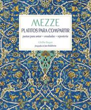 MEZZE PLATITOS PARA COMPARTIR  | 9788428216999 | BASAN, GHILLIE 