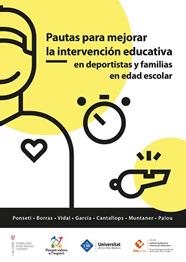 PAUTAS PARA MEJORAR LA INTERVENCION EDUCATIVA EN DEPORTISTAS Y FAMILIAS EN EDAD | 9788483844632 | PONSETI VERDAGUER, FRANCESC XAVIER/BORRAS ROTGER, PERE ANTONI/VIDAL CONTI, JOSEP/CANTALLOPS RAMON, J