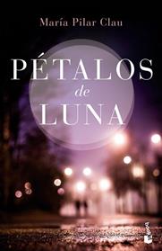PETALOS DE LUNA | 9788408149613 | CLAU, MARIA PILAR
