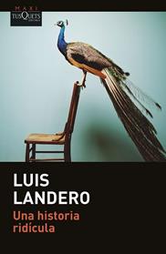 UNA HISTORIA RIDICULA | 9788411073288 | LANDERO, LUIS