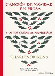 CANCION DE NAVIDAD EN PROSA Y OTROS CUENTOS NAVIDEÑOS | 9788490657256 | DICKENS, CHARLES