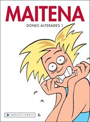 DONES ALTERADES 1 | 9788401386428 | MAITENA