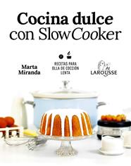 COCINA DULCE CON SLOW COOKER | 9788417273644 | MIRANDA ARBIZU, MARTA