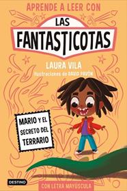 MARIO Y EL SECRETO DEL TERRARIO, LAS FANTASTICOTAS 2. | 9788408267157 | VILA, LAURA