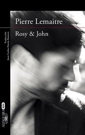 ROSY & JOHN  | 9788420413631 | LEMAITRE, PIERRE