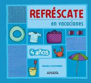 REFRESCATE EN VACACIONES 4 AÑOS. | 9788467832891 | NAVARRO SIMON, ANGELS