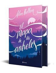 MAPA DE LOS ANHELOS, EL  EDICION ESPECIAL | 9788408321521 | KELLEN, ALICE