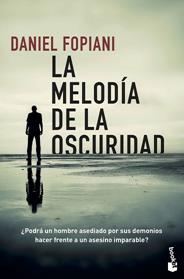MELODIA DE LA OSCURIDAD, LA | 9788467059229 | FOPIANI, DANIEL