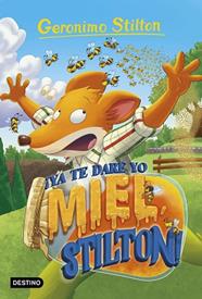 YA TE DARE YO MIEL, STILTON! | 9788408232148 | STILTON, GERONIMO