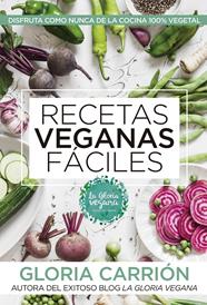 RECETAS VEGANAS FACILES | 9788417057503 | CARRION MOÑIZ, GLORIA