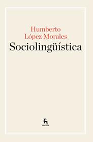SOCIOLINGUISTICA | 9788424929220 | LOPEZ MORALES, HUMBERTO