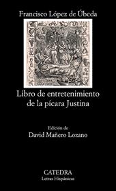 LIBRO DE ENTRETENIMIENTO DE LA PÍCARA JUSTINA | 9788437630373 | LOPEZ DE UBEDA, FRANCISCO
