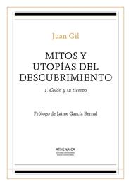 MITOS Y UTOPIAS DEL DESCUBRIMIENTO 1 | 9788416770359 | GIL FERNANDEZ, JUAN