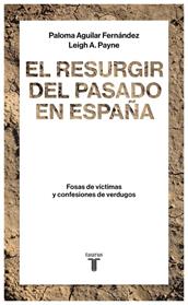 RESURGIR DEL PASADO EN ESPAÑA, EL | 9788430619290 | AGUILAR FERNANDEZ, PALOMA /LEIGH A. PAYNE