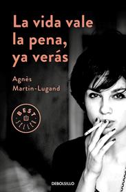 VIDA VALE LA PENA, YA VERAS, LA  | 9788466347969 | MARTIN-LUGAND, AGNES