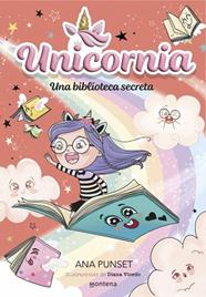 UNA BIBLIOTECA SECRETA,  UNICORNIA 13  | 9788410395084 | PUNSET, ANA