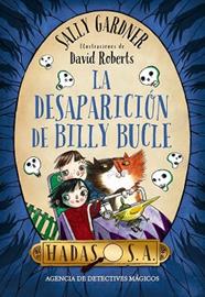 DESAPARICION DE BILLY BUCLE, LA  | 9788467871708 | GARDNER, SALLY