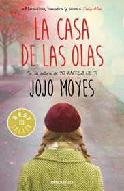 CASA DE LAS OLAS, LA  | 9788466340311 | MOYES, JOJO