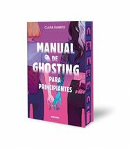 MANUAL DE GHOSTING PARA PRINCIPIANTES  EDICION LIMITADA CON CANTOS TINTADOS | 9788427248229 | DUARTE, CLARA