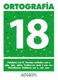 ORTOGRAFIA 18 | 9788466727976 | PASTOR FERNANDEZ, ANDREA/RUIZ CASADO, FRANCISCO/ESCOBAR PASTOR, DIONISIO/MAYORAL PASTOR, ESTHER