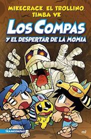 COMPAS Y EL DESPERTAR DE LA MOMIA, COMPAS 9. LOS  | 9788427050853 | MIKECRACK, EL TROLLINO Y TIMBA VK
