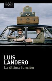ULTIMA FUNCION , LA | 9788411076654 | LANDERO, LUIS