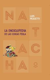 ENCICLOPEDIA DE LAS CHICAS PERLA (NATACHA), LA | 9788491225621 | PESCETTI, LUIS MARIA