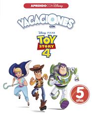 VACACIONES CON TOY STORY 4 5 AÑOS | 9788417630041 | DISNEY
