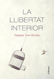 LLIBERTAT INTERIOR, LA | 9788466426237 | HERNANDEZ, GASPAR
